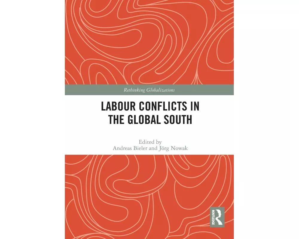 Labour Conflicts in the Global South