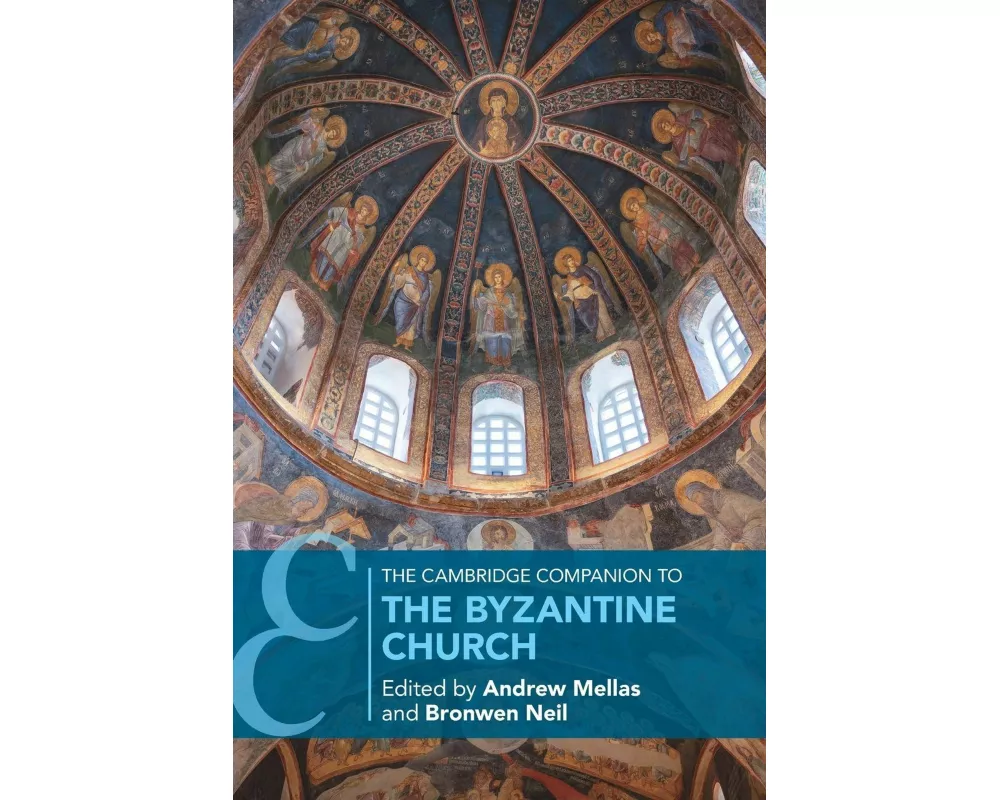 The Cambridge Companion to the Byzantine Church