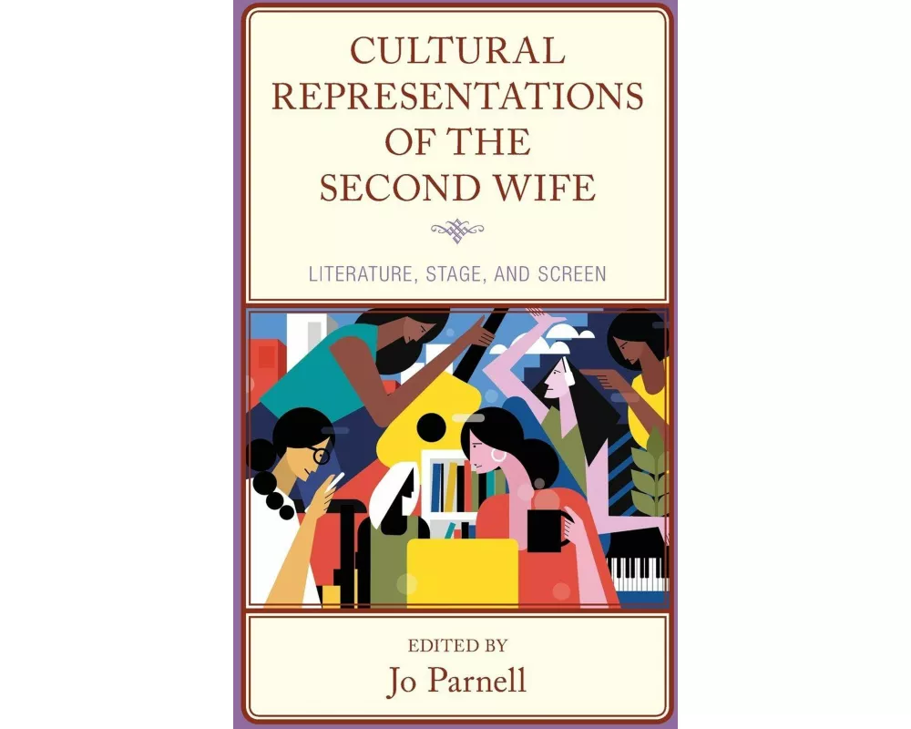 Cultural Representations of the Second Wife