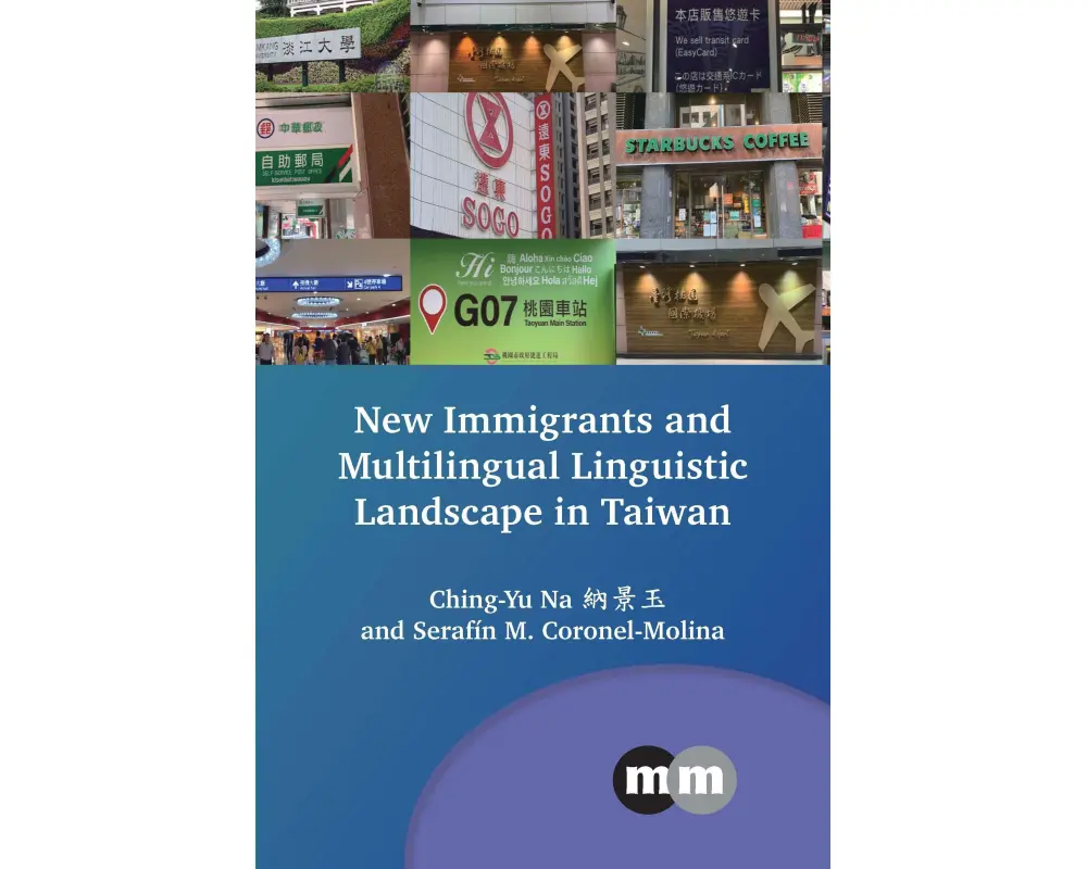 New Immigrants and Multilingual Linguistic Landscape in Taiwan