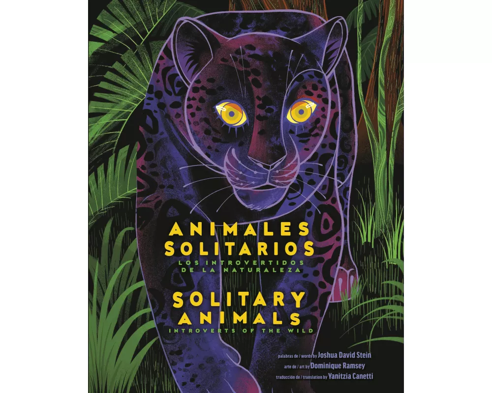 Solitary Animals: Introverts of the Wild/Animales solitarios: Los introvertidos de la naturaleza(Bilingual English-Spanish Edition)