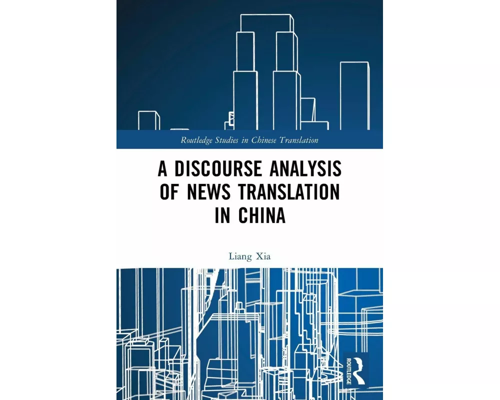 A Discourse Analysis of News Translation in China