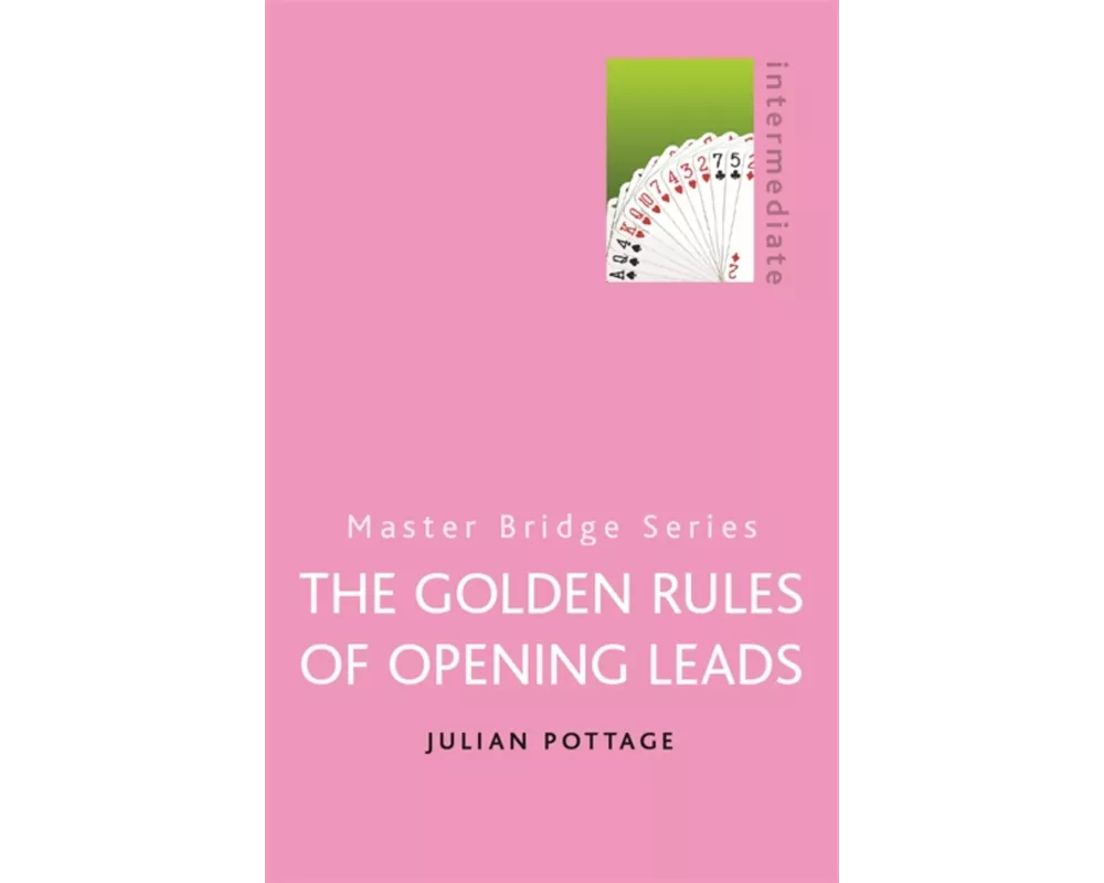 The Golden Rules of Opening Leads