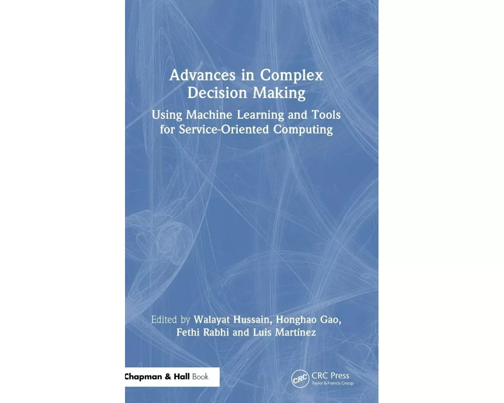 Advances in Complex Decision Making