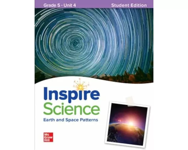 Inspire Science: Grade 5, Student Edition, Unit 4