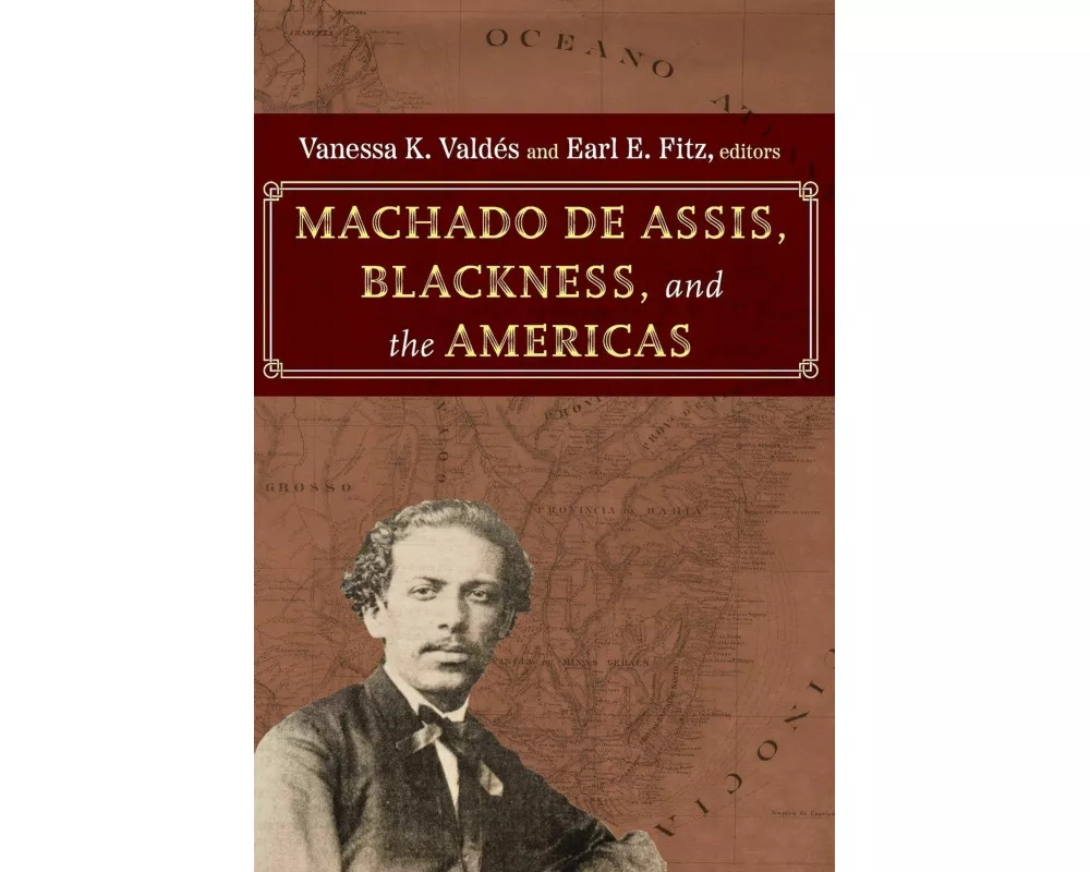 Machado de Assis, Blackness, and the Americas