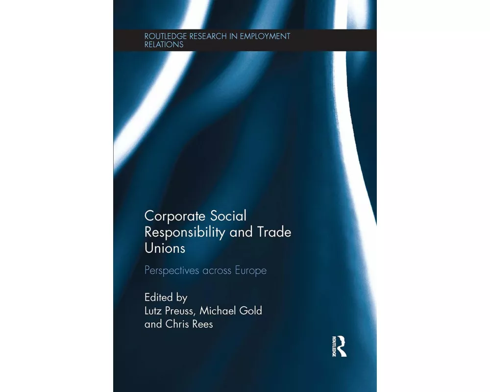 Corporate Social Responsibility and Trade Unions