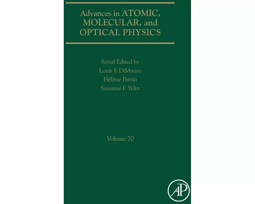 Advances in Atomic, Molecular, and Optical Physics: Volume 70
