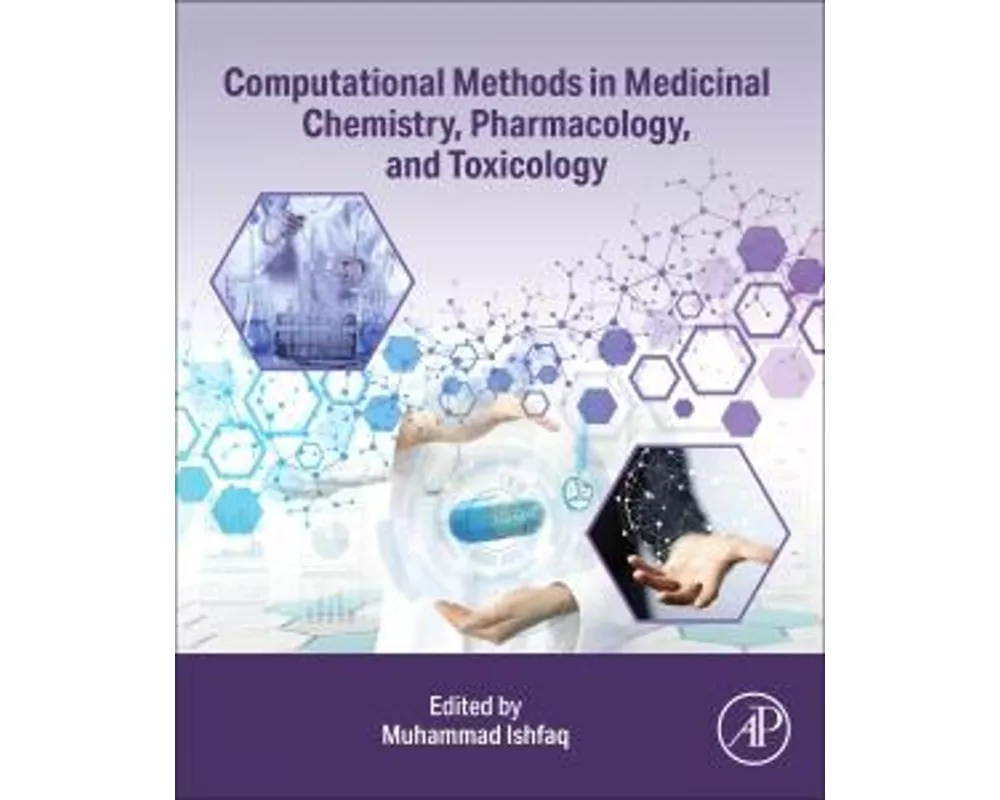Computational Methods in Medicinal Chemistry, Pharmacology, and Toxicology