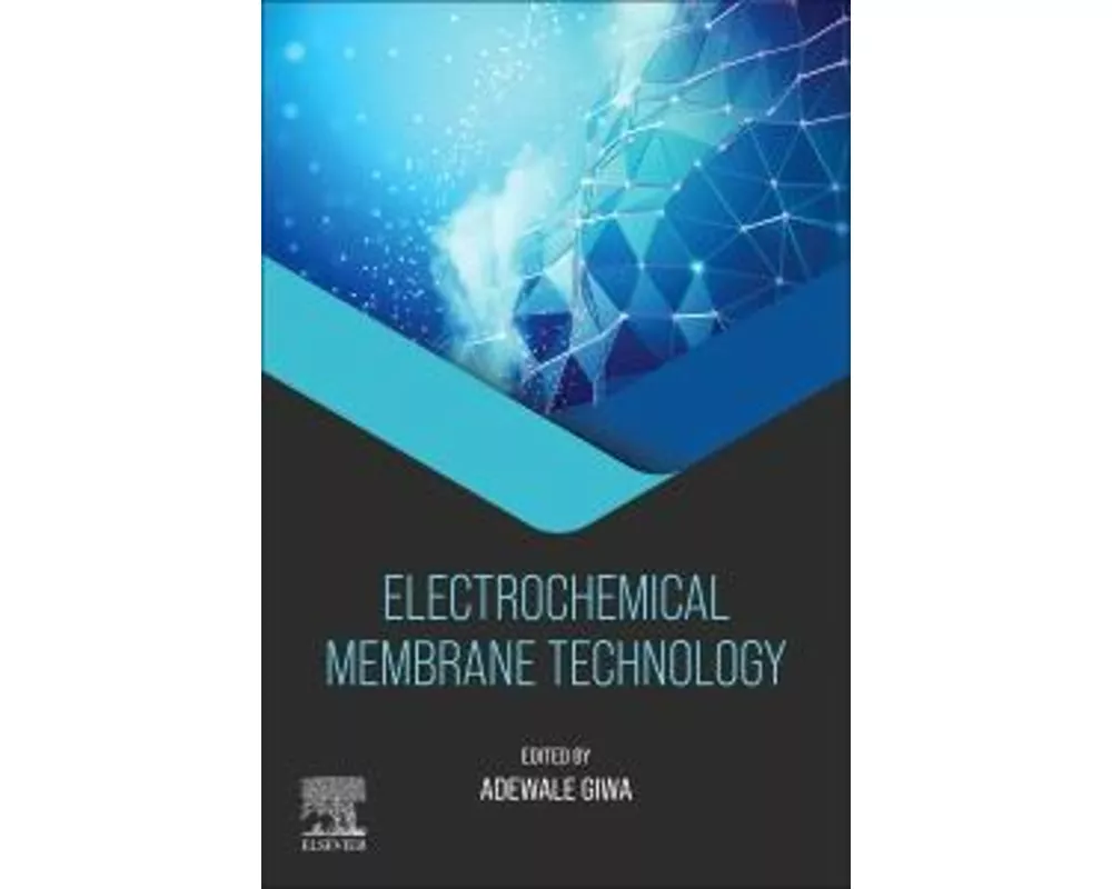 Electrochemical Membrane Technology