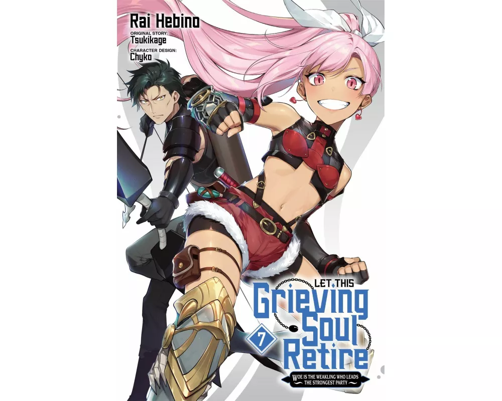 Let This Grieving Soul Retire, Vol. 7 (manga)