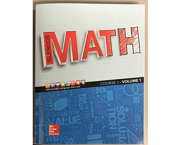 Glencoe Math 2016, Course 1 Student Edition, Volume 1