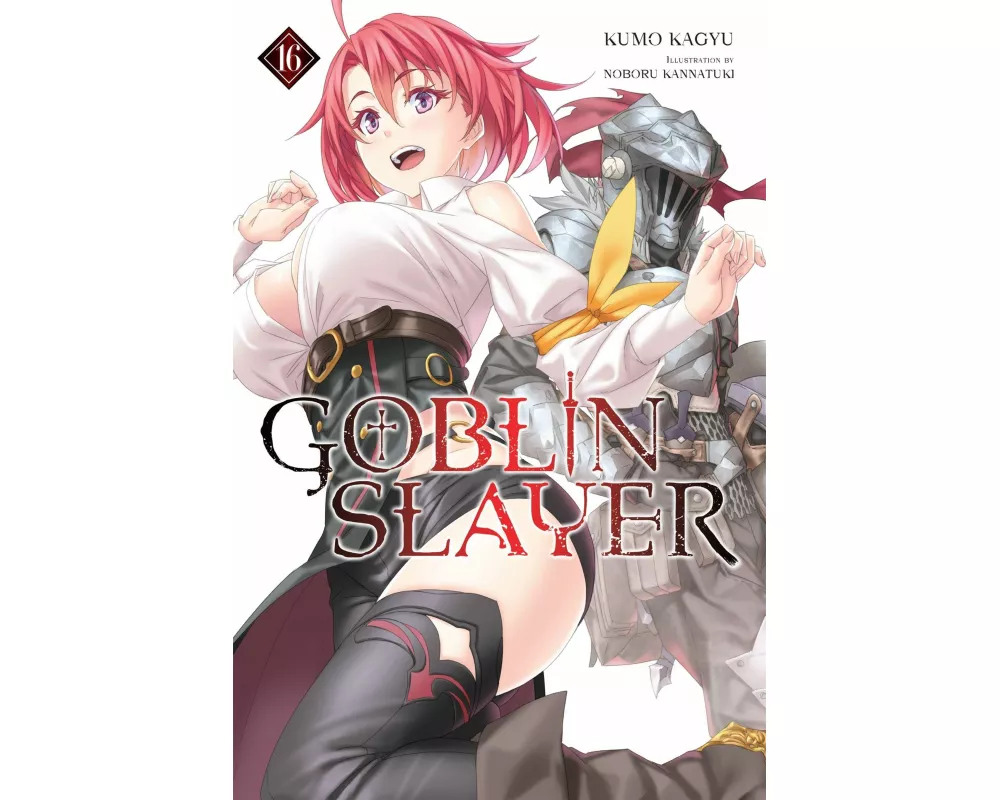 Goblin Slayer, Vol. 16 (light novel)
