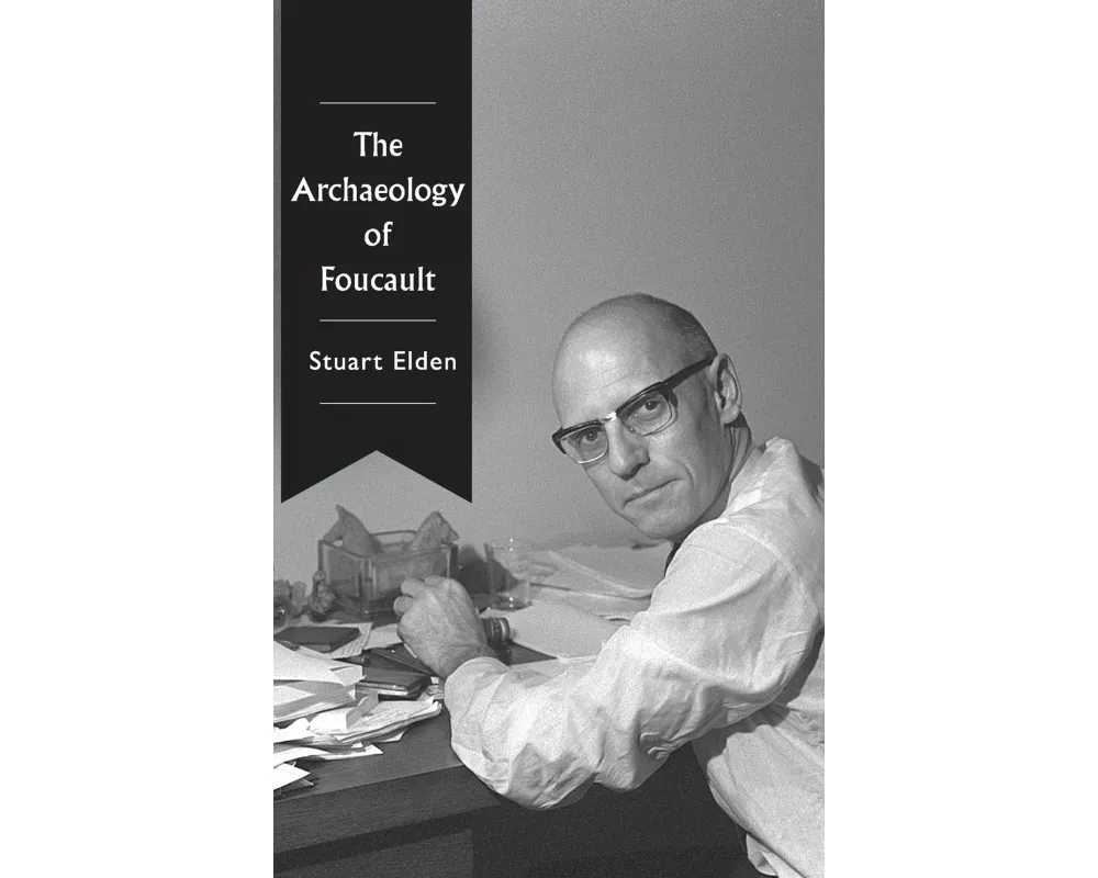 The Archaeology of Foucault