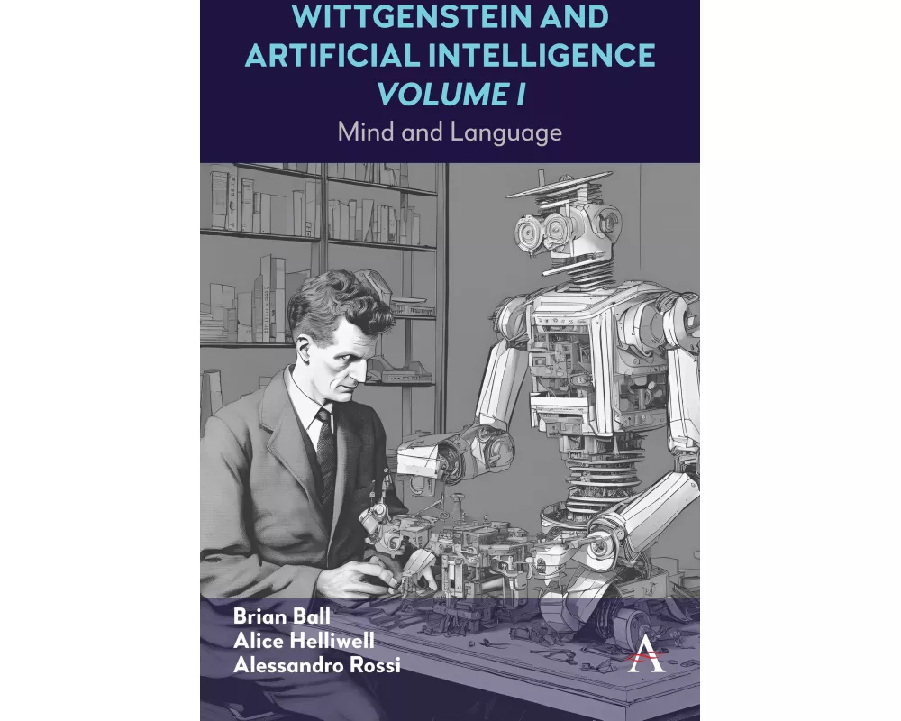Wittgenstein and Artificial Intelligence, Volume I