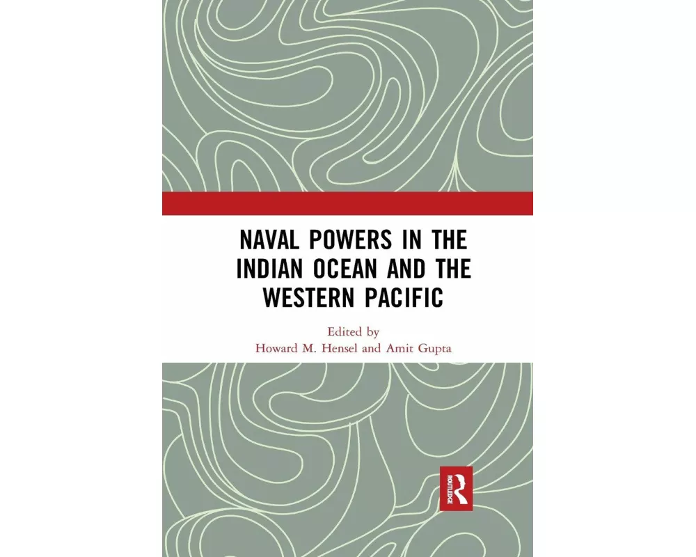 Naval Powers in the Indian Ocean and the Western Pacific