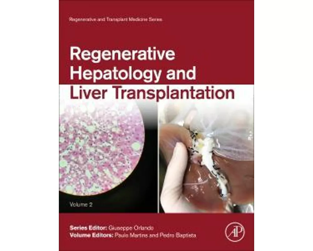Regenerative Hepatology and Liver Transplantation: Volume 2