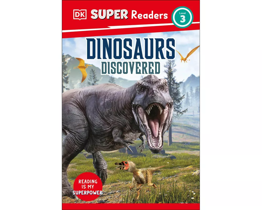 DK Super Readers Level 3 Dinosaurs Discovered