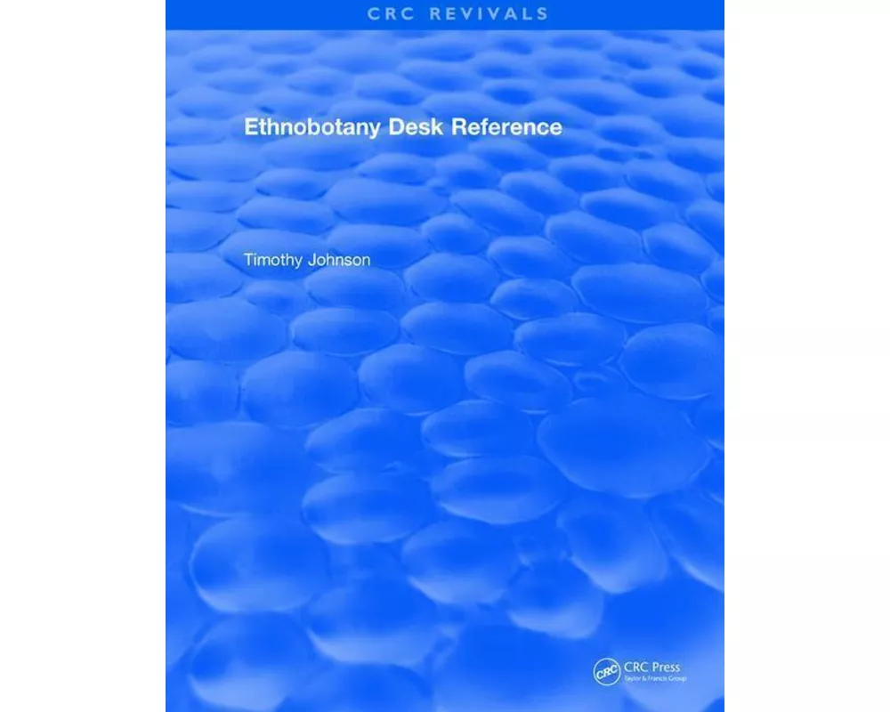 CRC Ethnobotany Desk Reference