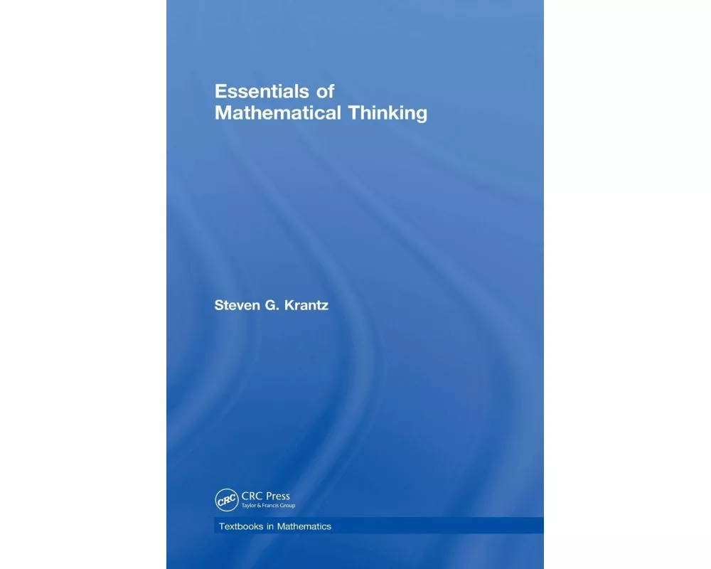 Essentials of Mathematical Thinking