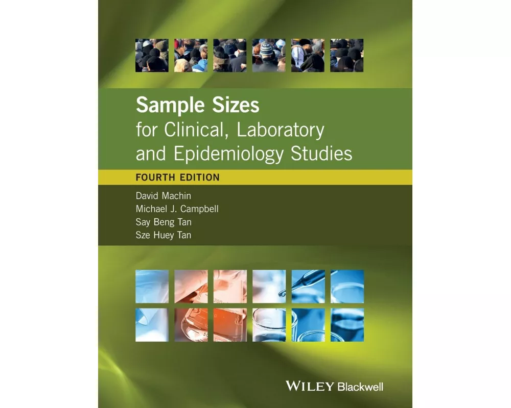 Sample Sizes for Clinical, Laboratory and Epidemiology Studies