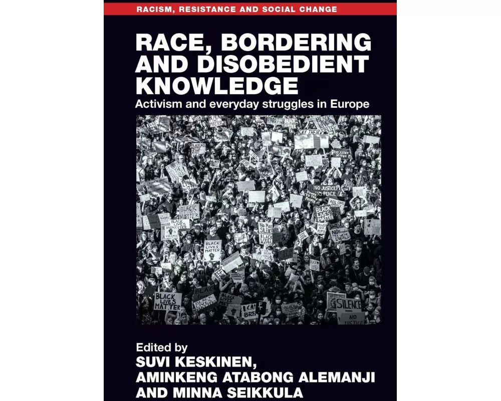 Race, Bordering and Disobedient Knowledge