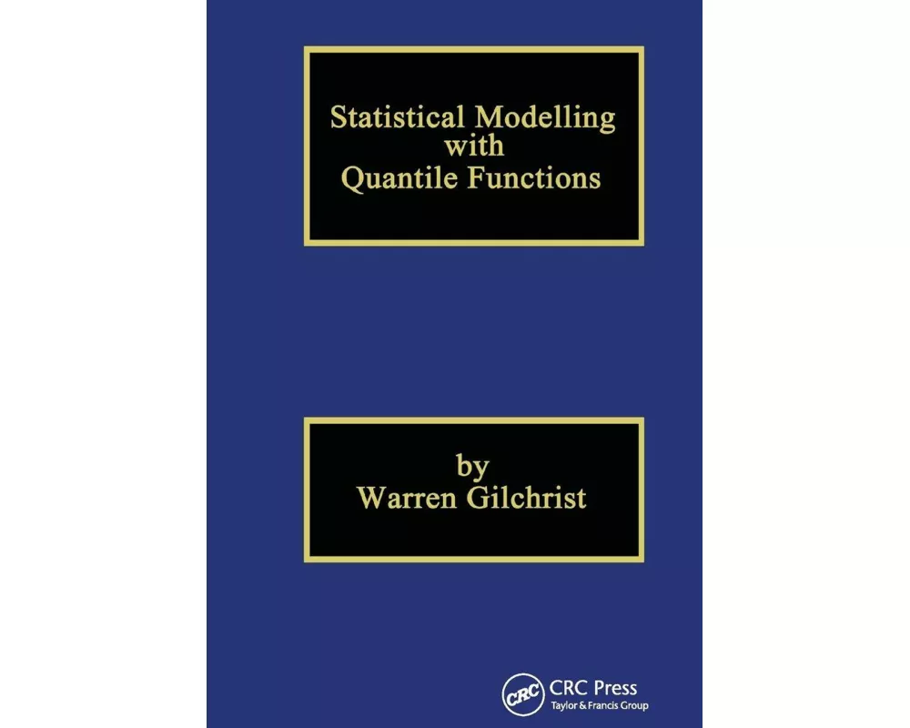 Statistical Modelling with Quantile Functions