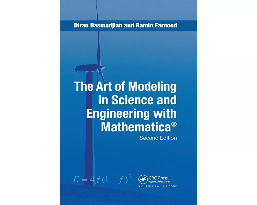 The Art of Modeling in Science and Engineering with Mathematica