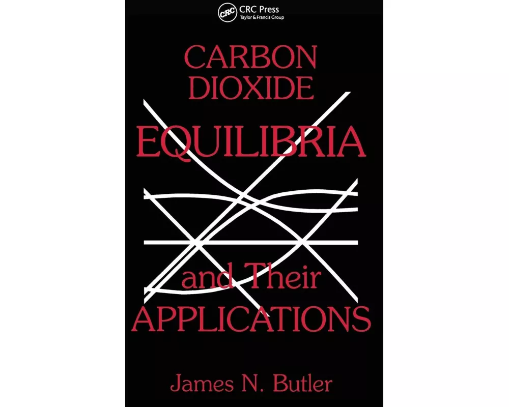 Carbon Dioxide Equilibria and Their Applications