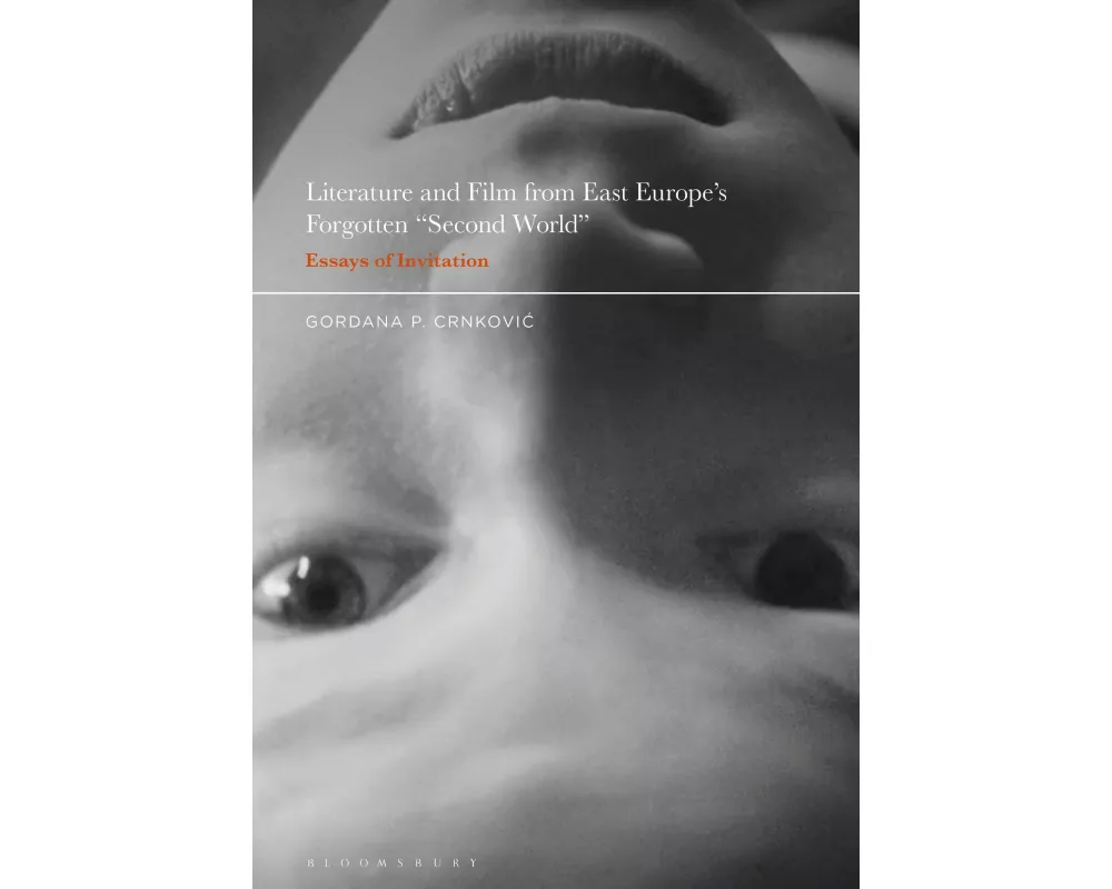 Literature and Film from East Europe’s Forgotten "Second World"