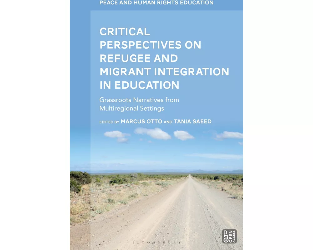 Critical Perspectives on Refugee and Migrant Integration in Education