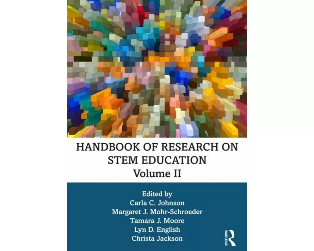 Handbook of Research on STEM Education, Volume II
