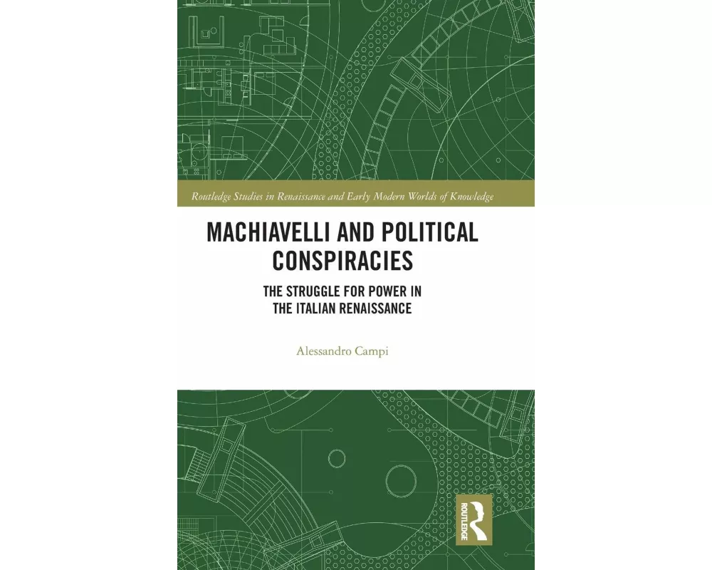 Machiavelli and Political Conspiracies