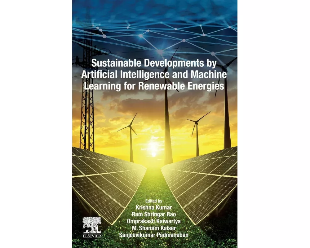 Sustainable Developments by Artificial Intelligence and Machine Learning for Renewable Energies