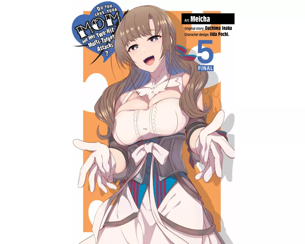 Do You Love Your Mom and Her Two-Hit Multi-Target Attacks?, Vol. 5 (manga)