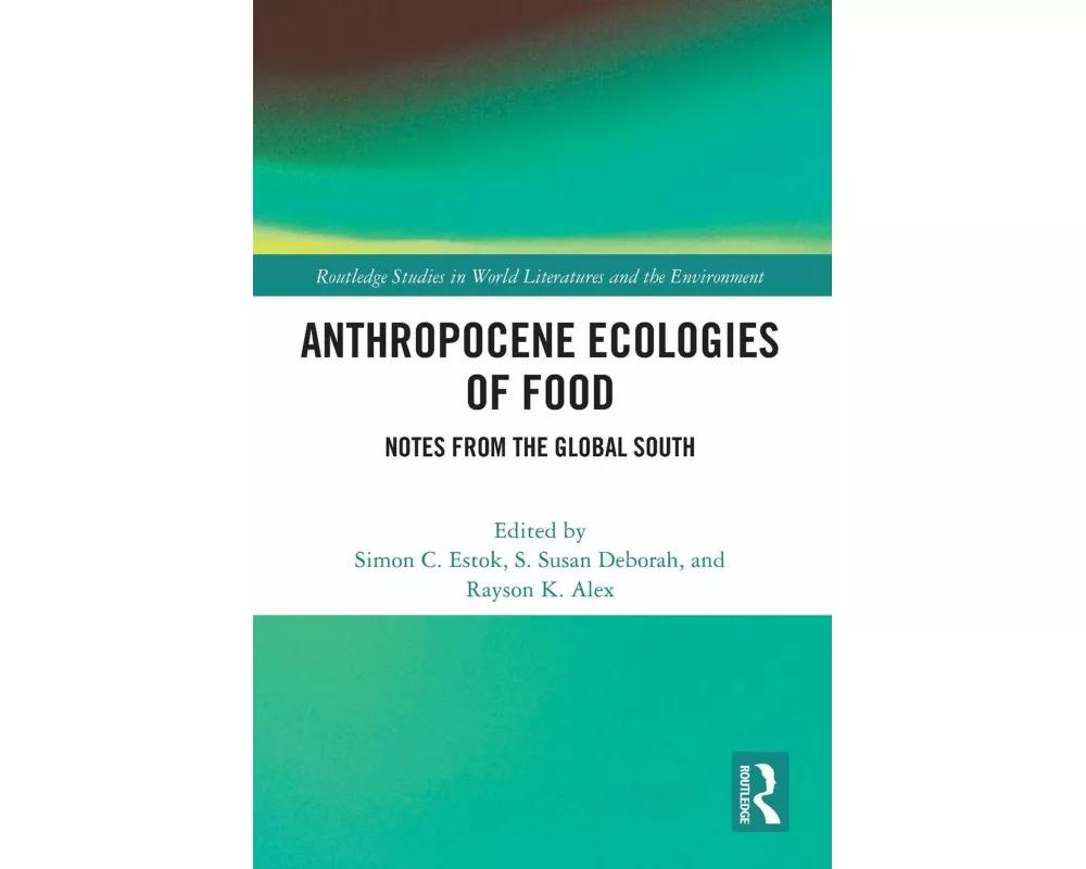 Anthropocene Ecologies of Food