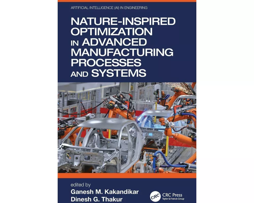 Nature-Inspired Optimization in Advanced Manufacturing Processes and Systems