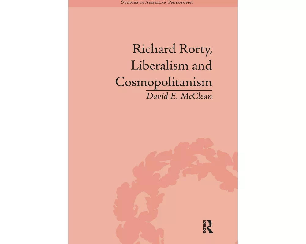 Richard Rorty, Liberalism and Cosmopolitanism