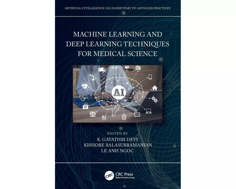 Machine Learning and Deep Learning Techniques for Medical Science