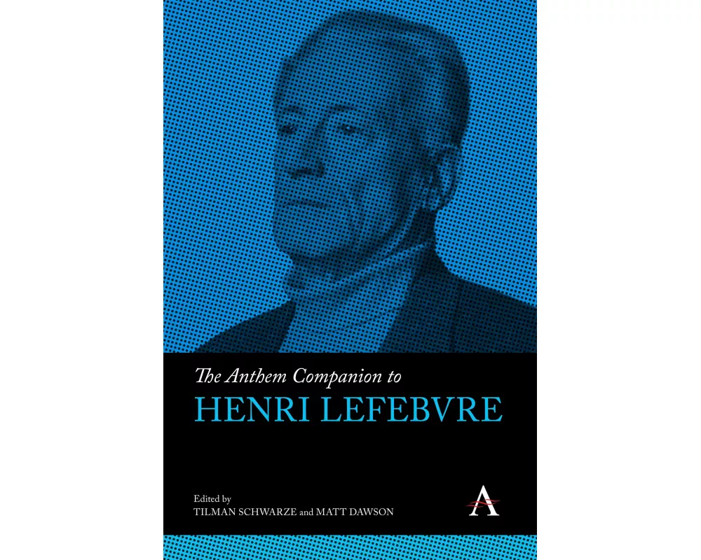 The Anthem Companion to Henri Lefebvre