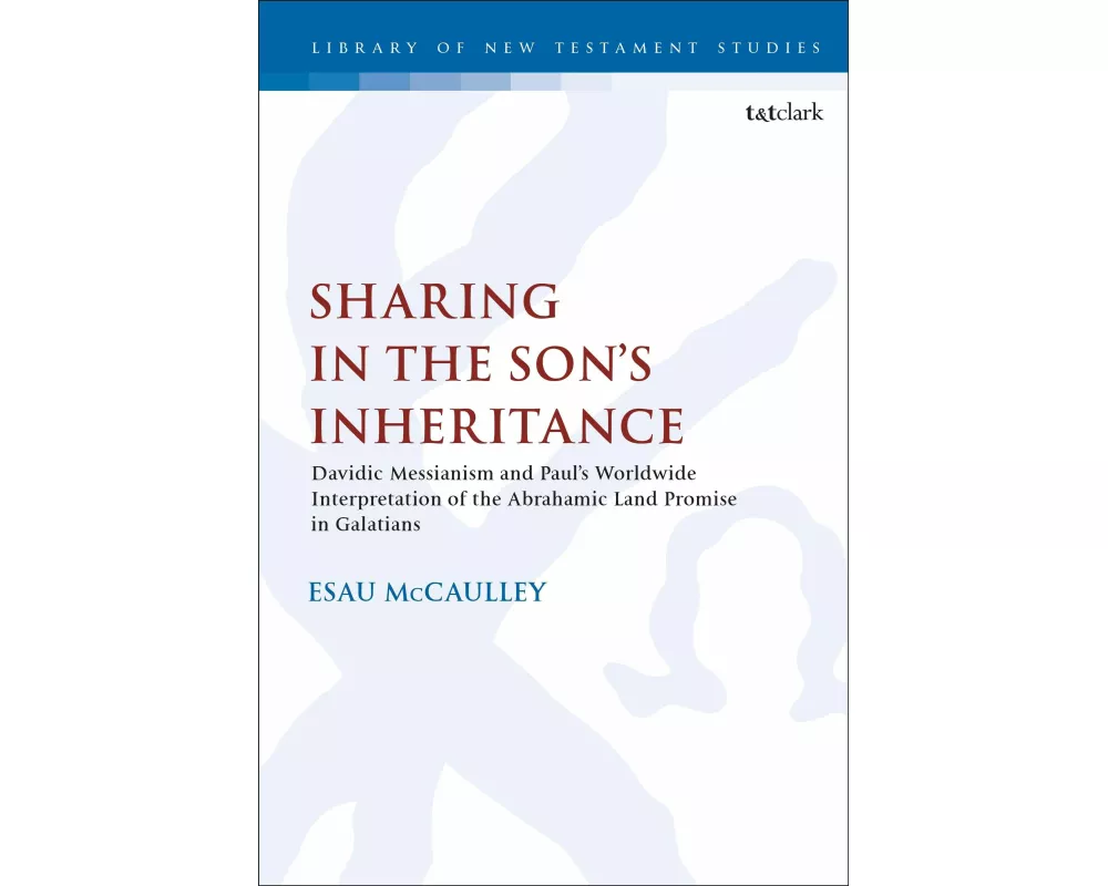 Sharing in the Son’s Inheritance