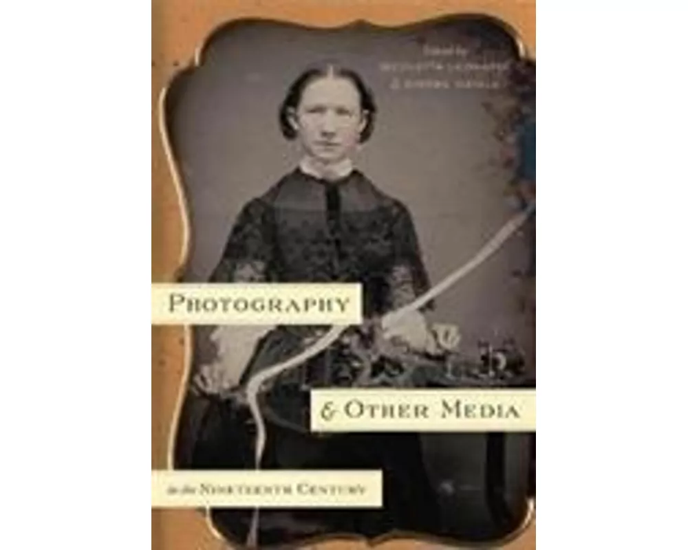 Photography and Other Media in the Nineteenth Century