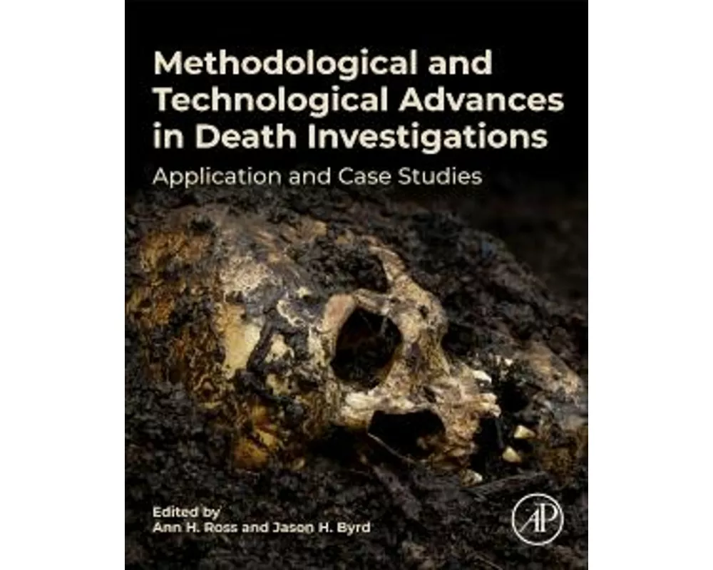Methodological and Technological Advances in Death Investigations