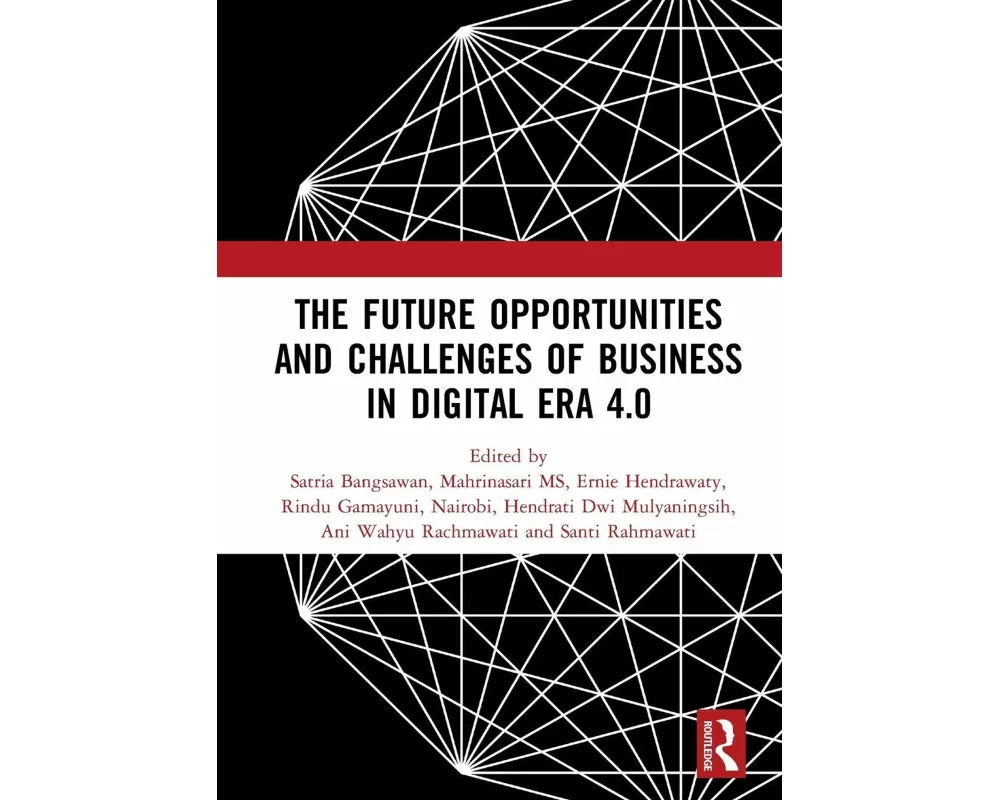 The Future Opportunities and Challenges of Business in Digital Era 4.0