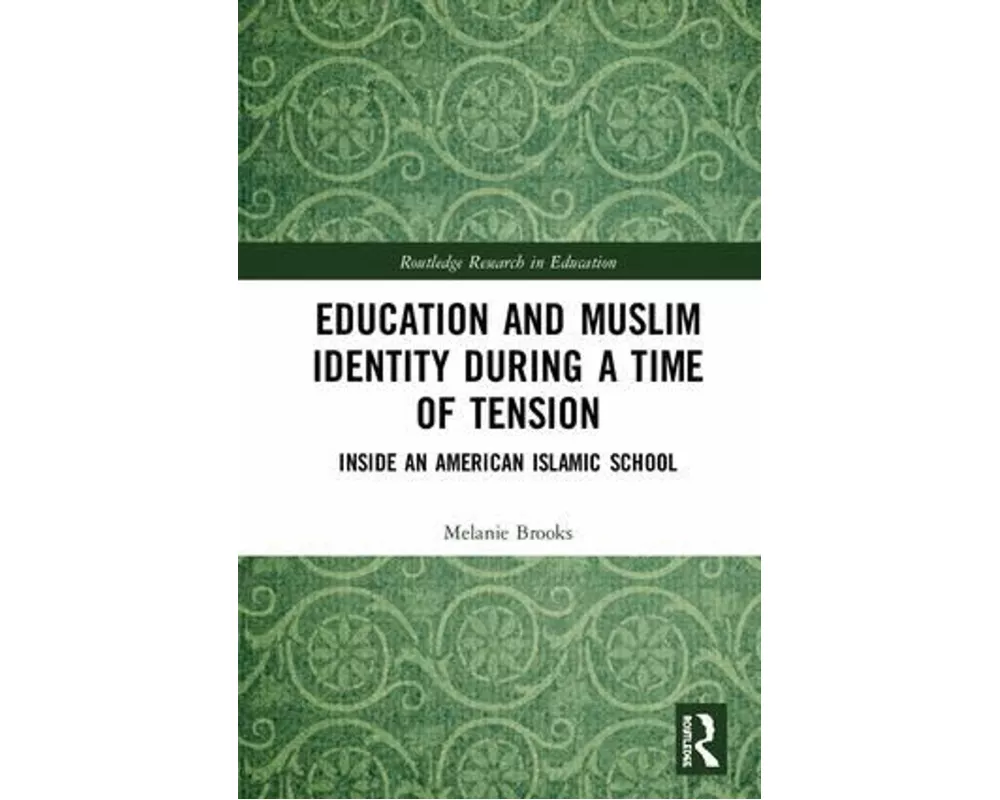 Education and Muslim Identity During a Time of Tension