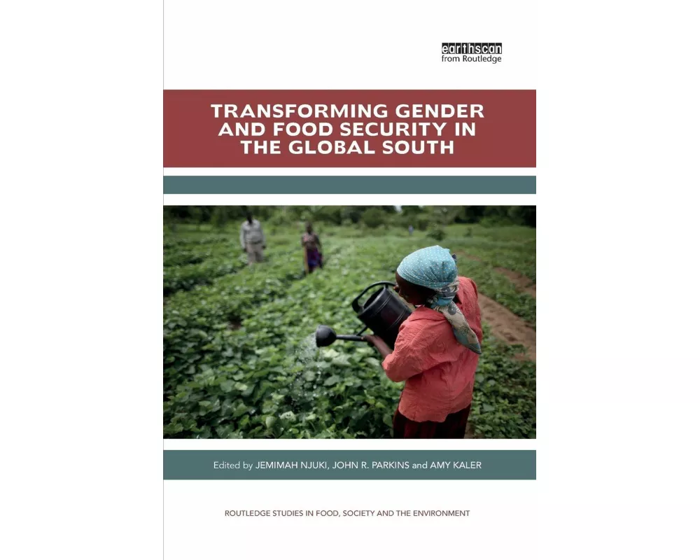 Transforming Gender and Food Security in the Global South