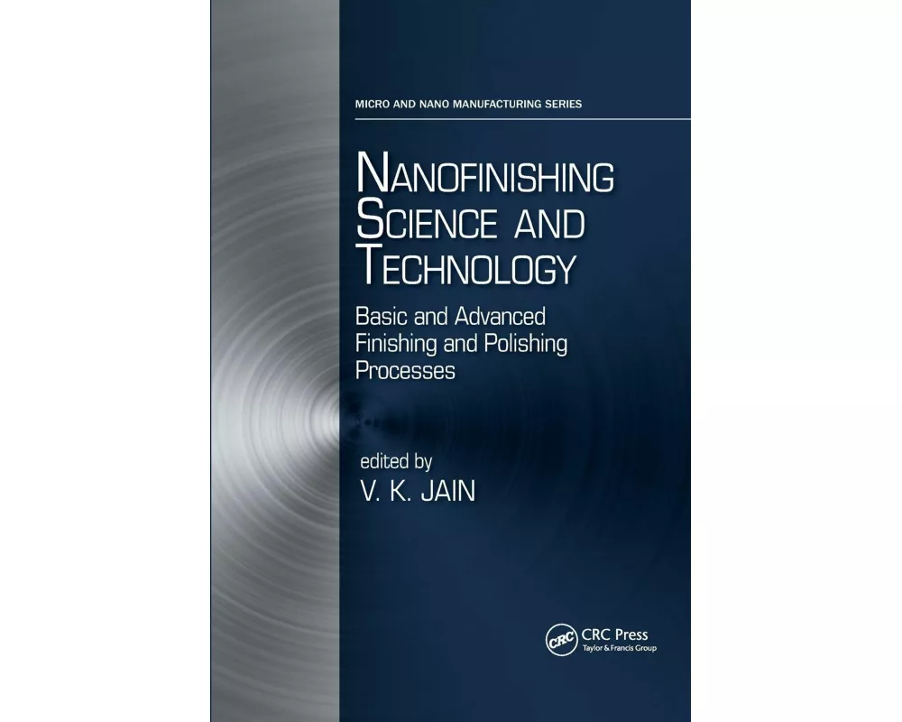 Nanofinishing Science and Technology
