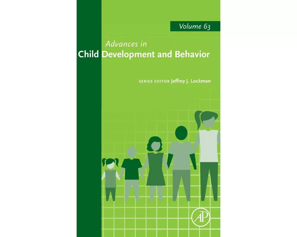 Advances in Child Development and Behavior: Volume 63