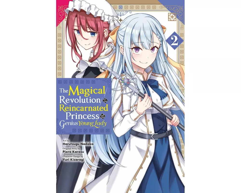 The Magical Revolution of the Reincarnated Princess and the Genius Young Lady, Vol. 2 (manga)