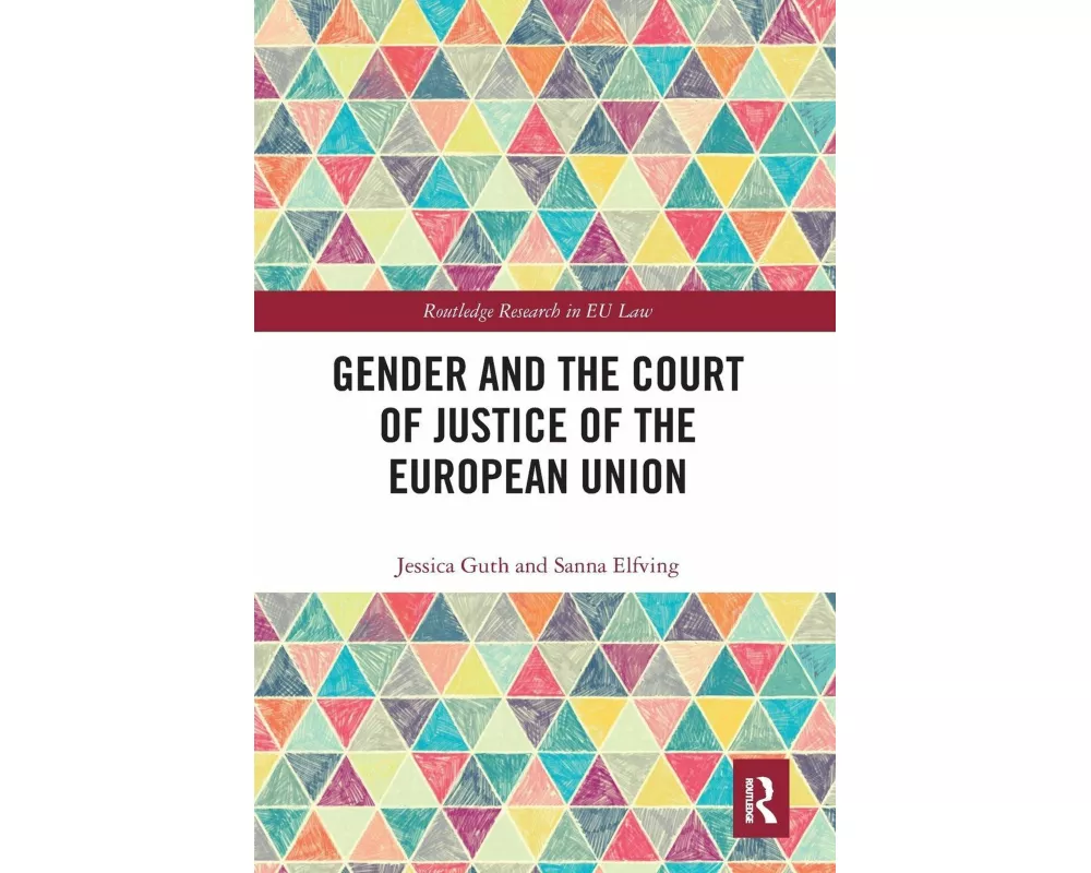 Gender and the Court of Justice of the European Union